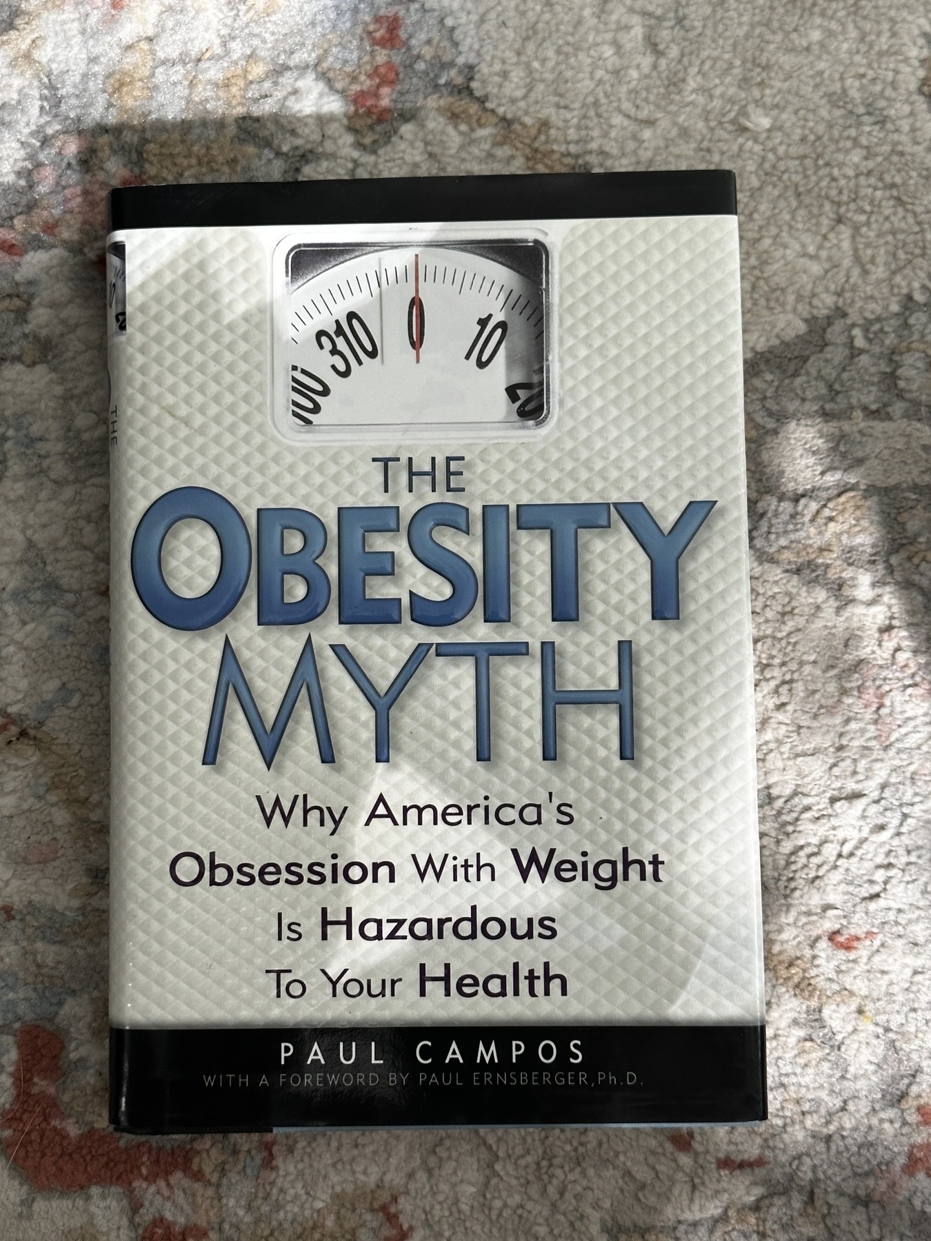 The Obesity Myth, a book by Paul Campos